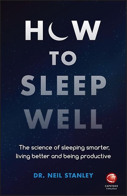 How To Sleep Well by Neil Stanley Paperback