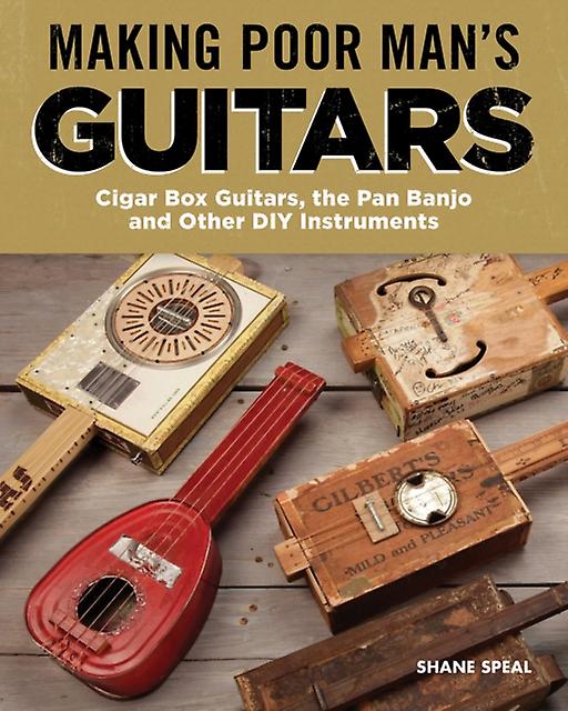 Making Poor Mans Guitars by Shane Speal Paperback