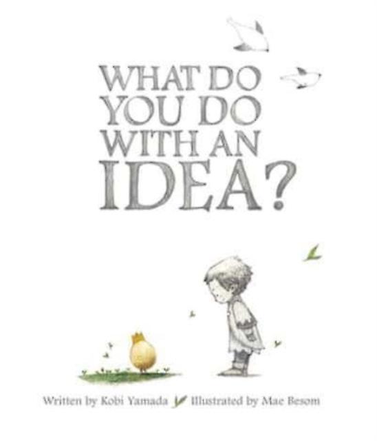 What Do You Do With An Idea by Kobi Yamada Paperback Book