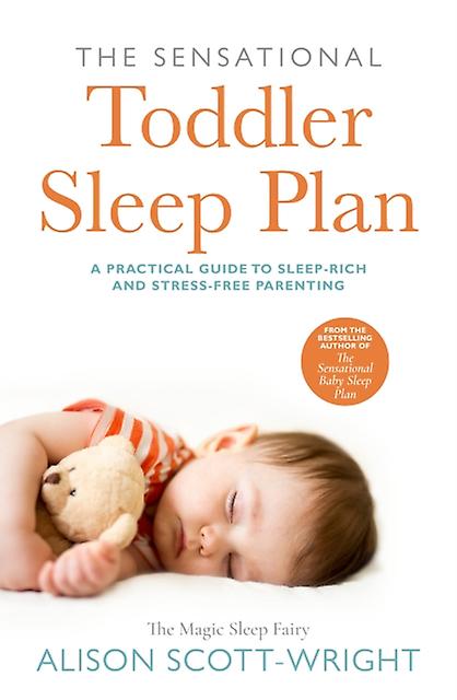 The Sensational Toddler Sleep Plan by Alison ScottWright Paperback