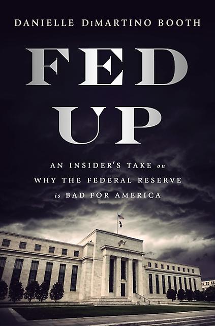 Fed Up by Danielle Di Martino Booth Hardback Book