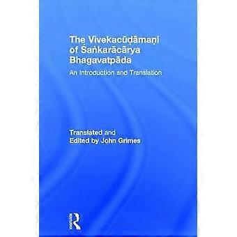 The Vivekacudamani of Sankaracarya Bhagavatpada