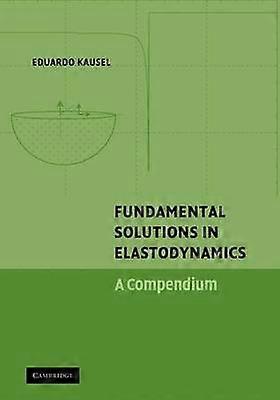 Fundamental Solutions in Elastodynamics