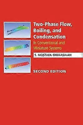 Two-Phase Flow Boiling and Condensation