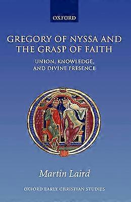 Grigorie de Nyssa și strânsoarea credinței