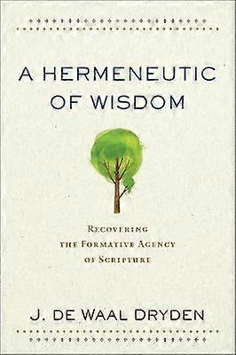 A Hermeneutic of Wisdom