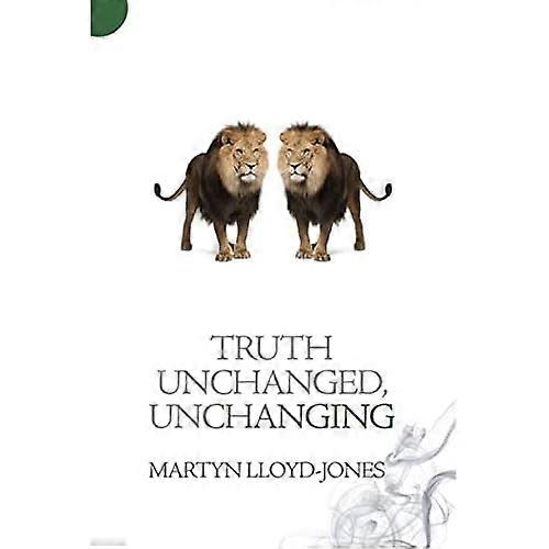 Truth Unchanged, Unchanging