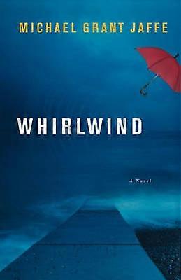 Whirlwind - Un roman