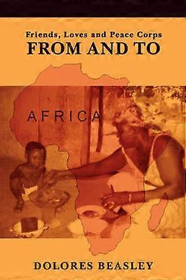 From and To Friends Loves and Peace Corps