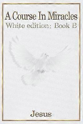 A Course in Miracles