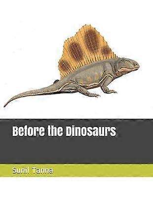 Înainte de dinozauri