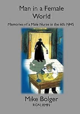 Mann in einer weiblichen Welt