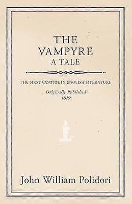The Vampyre - A Tale