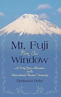 Mt. Fuji from Our Window