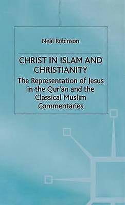 Christ in Islam and Christianity