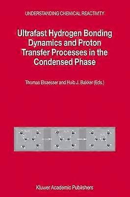 Ultrafast Hydrogen Bonding Dynamics and Proton Transfer Processes in the Condensed Phase