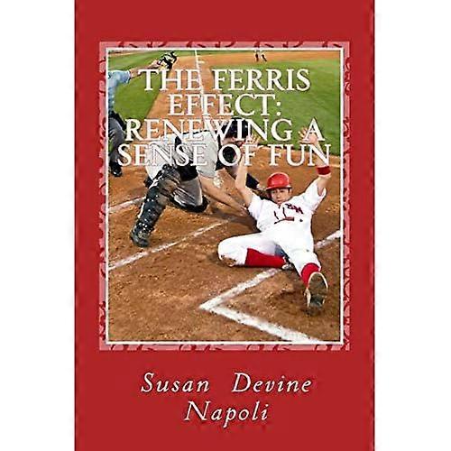 The Ferris Effect: Renewing a Sense of Fun