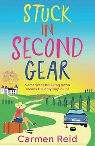Stuck In Second Gear - Carmen Reid