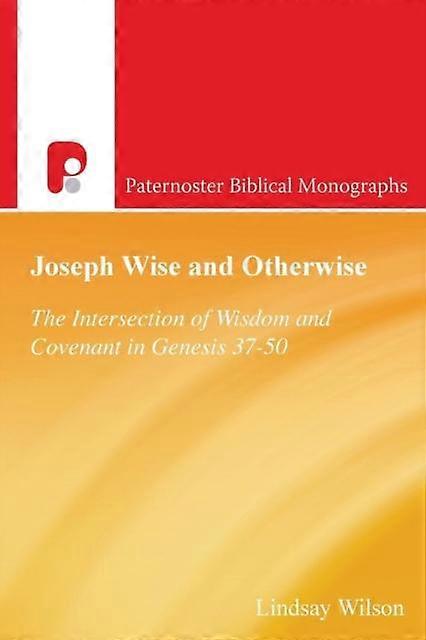 Joseph Wise And Otherwise by Lindsay Wilson Paperback Book