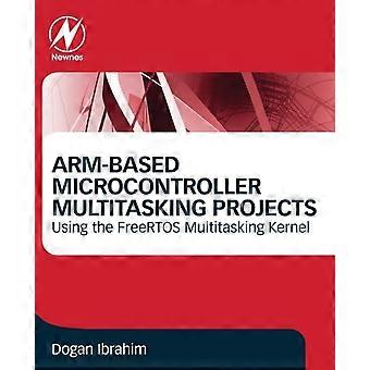 Arm-based Microcontroller Multitasking Projects - Doga Ibrahim - Paperback - en Book