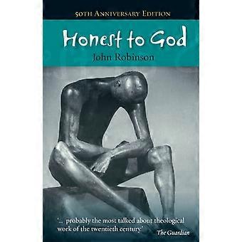 Honest To God - 50th Anniversary Edition - John Robinson