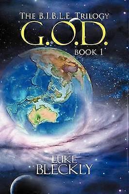 G O D The BIBLE Trilogy Book 1