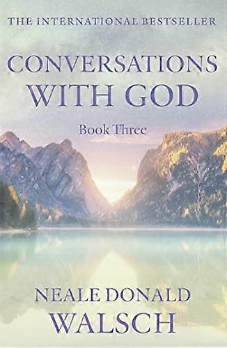 Conversations with God Book 3: An uncommon dialogue