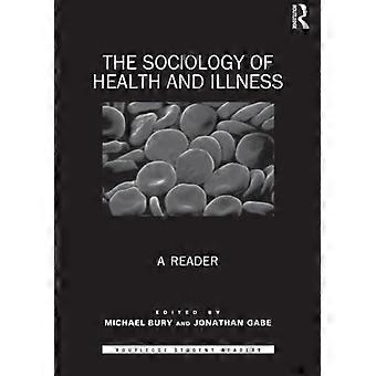 De sociologie van gezondheid en ziekte: een lezer (Routledge student lezers)