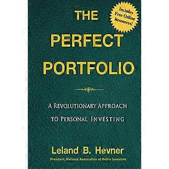 Il Portfolio perfetto: Un approccio rivoluzionario a investire personali