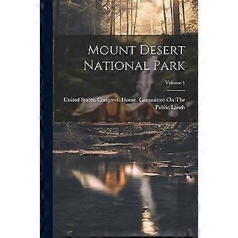 Parque Nacional Mount Desert; Volumen 1