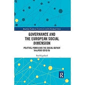 Governance e dimensione sociale europea: politica, potere e deficit sociale nell'UE post-2010 (Routledge Studies on Government and the Europe)