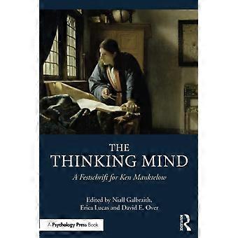 The Thinking Mind: En Festschrift for Ken Manktelow