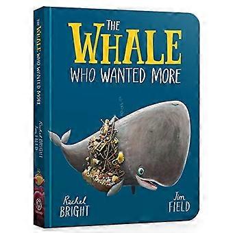 The Whale Who Wanted More Board Book [Board book]