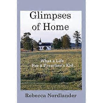 Välähdyksiä kodista: Mitä elämää saarnaajan lapselle