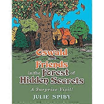 Oswald und seine Freunde im Wald der verborgenen Geheimnisse: Ein Überraschungsbesuch!
