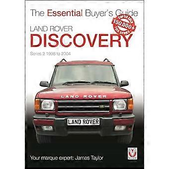 Land Rover Discovery Series II 1998 bis 2004: Essential Buyer's Guide (Essential Buyer's Guide)