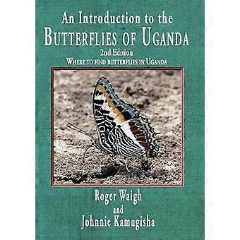 Un'introduzione alle farfalle dell'Uganda, 2a edizione: Dove trovare le farfalle in Uganda