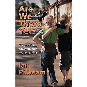 Are we there yet?: The year-long adventure that kept on giving