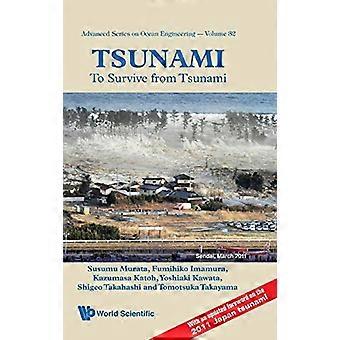 Tsunami: Zu überleben vom Tsunami (Advanced Serie Ocean Engineering)
