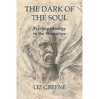 The Dark of the Soul Psychopathology in the Horoscope 2023