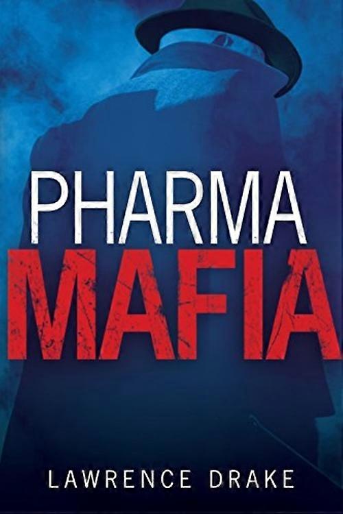 Mafia pharmaceutique
