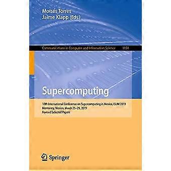 Supercomputing 10th International Conference On Supercomputing In Mexico Isum - Springer Nature B.V - Paperback - en Book