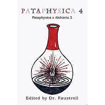 Pataphysica 4 pataphysica e alchimia 2