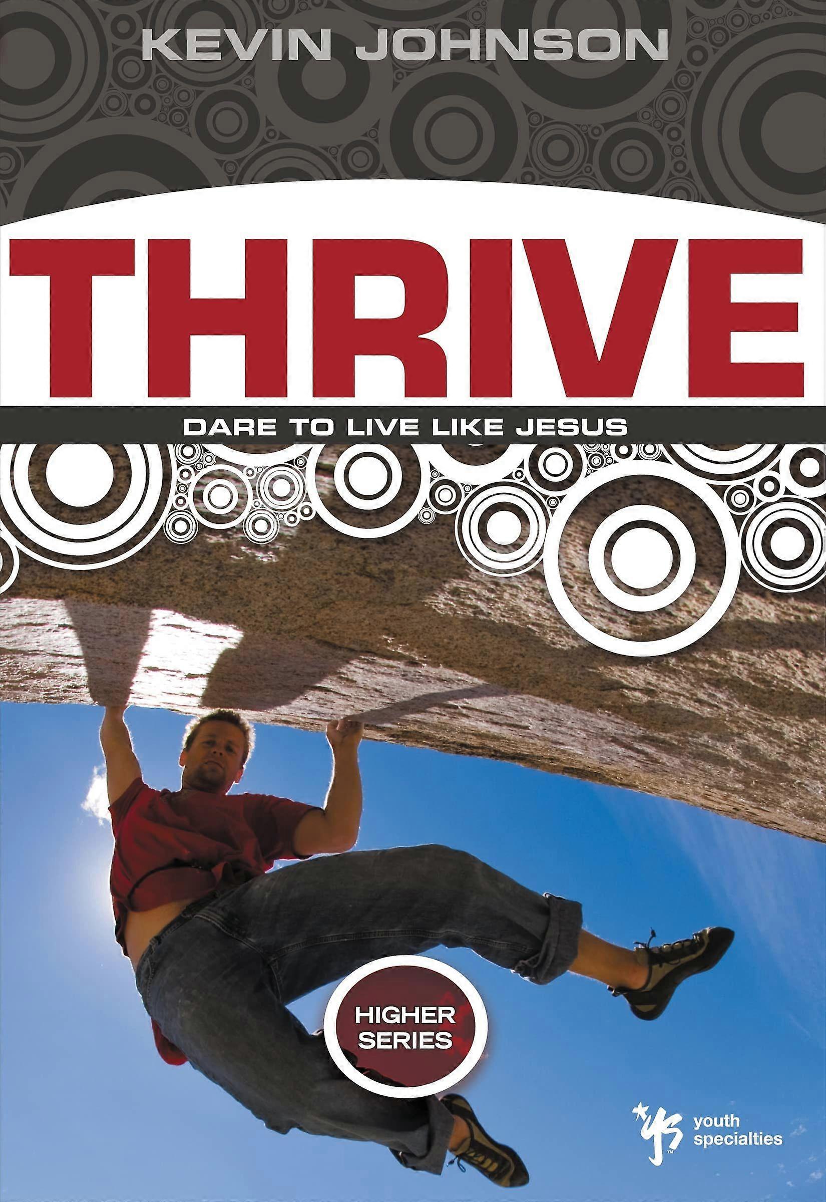 Thrive dare to live like jesus
