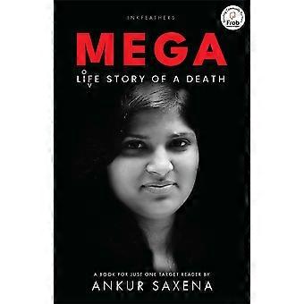 Mega life story of a death