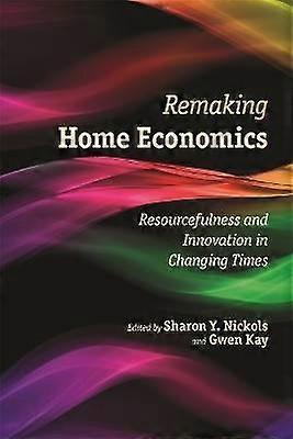 Remaking Home Economics