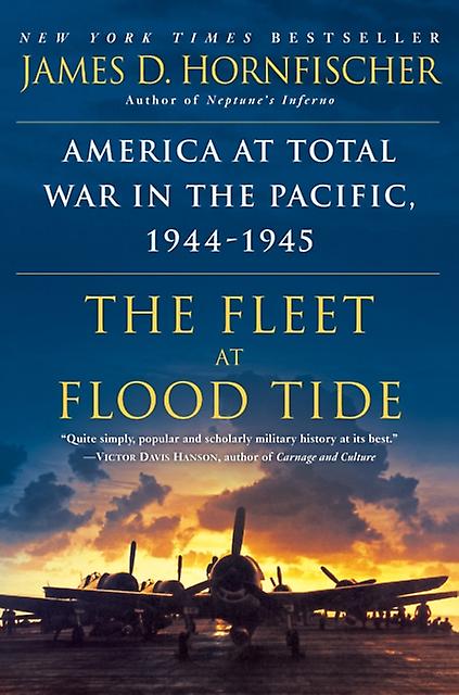 The Fleet At Flood Tide by James Hornfischer Paperback Book