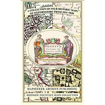 Oxfordshire 1611 - 1836 - Fold Up Map That Features A Collection Of Four Histori - Mapseeker Publishing Ltd