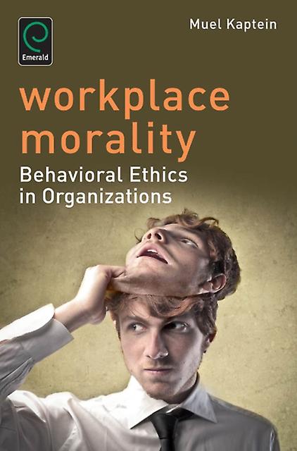 Workplace Morality - Emerald Publishing Ltd