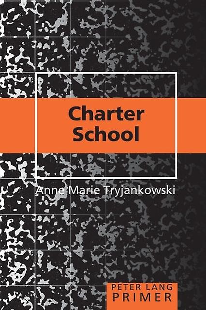 Charter School Primer - Peter Lang Group AG